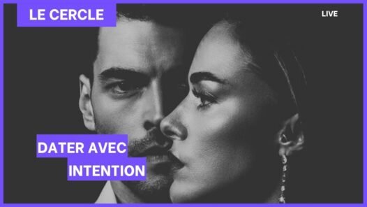 Dater avec intention
